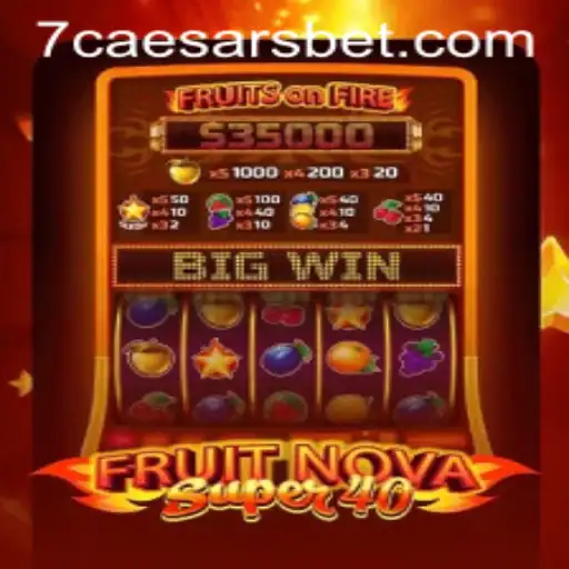 Unveiling FruitNovaSuper40: A Slot Revolution at CaesarsBet